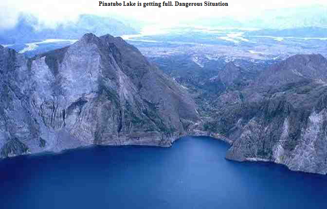 Pinatubo Lake is getting full. Dangerous Situation