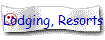 Lodging, Resorts